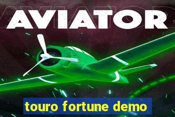 touro fortune demo